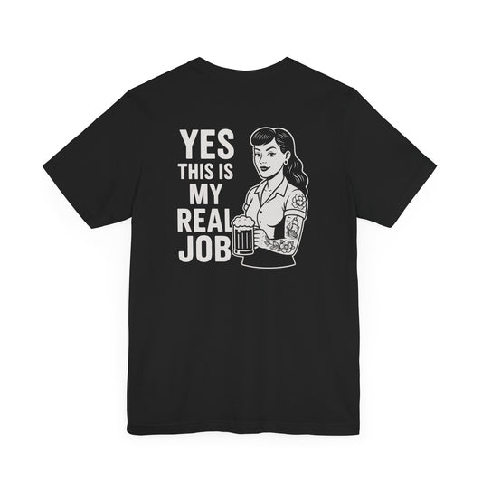 BAR STAFF - Yes This Is My Real Job T-Shirt - Bartender Service Industry Night Club Graphic Tee
